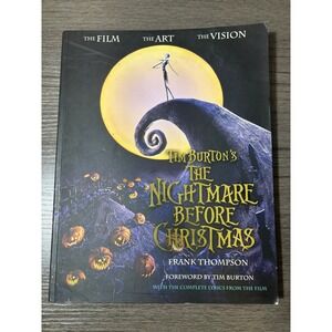 Tim Burtons The Nightmare Before Christmas The Film The Art The Vision Book